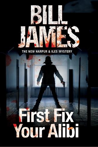 Бумажная книга «First Fix Your Alibi», автор Билл Джеймс - фото №1