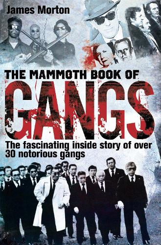 Бумажная книга «The Mammoth Book of Gangs», автор Джеймс Мортон - фото №1