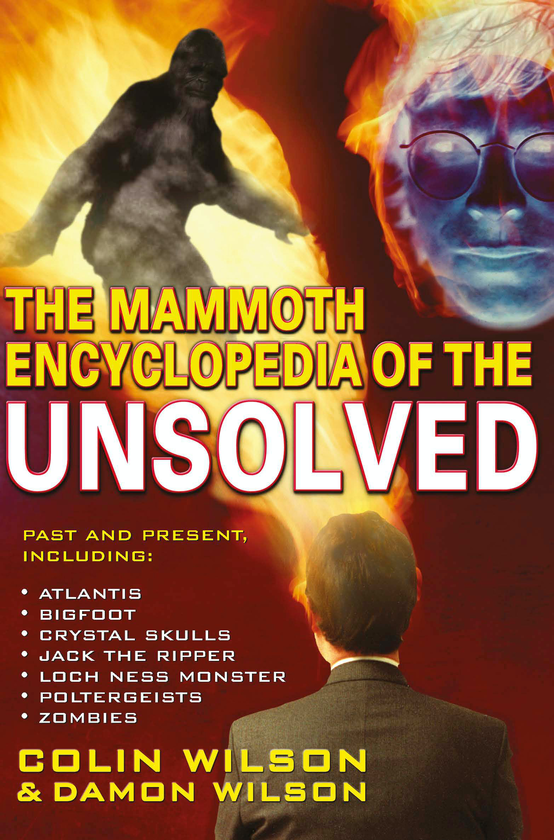 Бумажная книга «The Mammoth Encyclopedia of the Unsolved», автор Колин Уилсон - фото №1