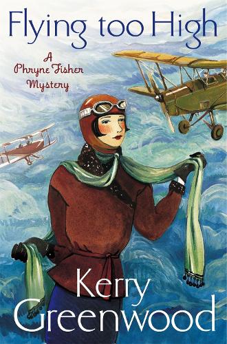 Бумажная книга «Flying Too High: Miss Phryne Fisher Investigates», автор Керри Гринвуд - фото №1