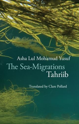 Бумажная книга «The Sea-Migrations: Tahriib», автор Аша Лул Мохамуд Юсуф - фото №1