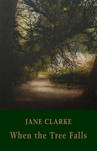 Бумажная книга «When the Tree Falls», автор Джейн Кларк - фото №1