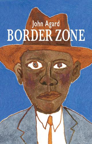 Бумажная книга «Border Zone», автор Джон Агард - фото №1
