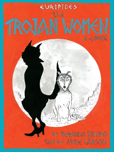 Бумажная книга «The Trojan Women: a comic», автор Энн Карсон - фото №1