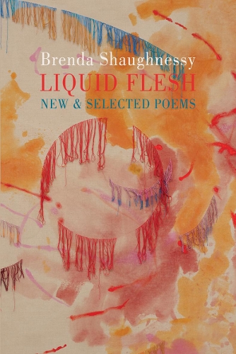 Бумажная книга «Liquid Flesh: New & Selected Poems», автор Бренда Шонесси - фото №1