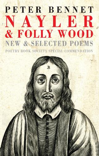 Бумажная книга «Nayler & Folly Wood: New & Selected Poems», автор Питер Беннет - фото №1