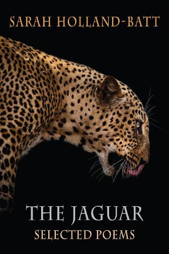 Бумажная книга «The Jaguar: Selected Poems», автор Сара Холланд-Батт - фото №1