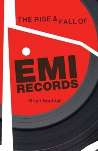 Бумажная книга «Rise and Fall of EMI Records, The», автор Брайан Саутхолл - фото №1