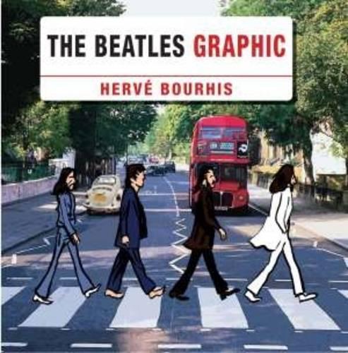 Бумажная книга «The Beatles Graphic», автор Эрве Бурхис - фото №1