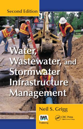 Паперова книга «Water, Wastewater and Stormwater Infrastructure Management», автор Ніл С. Грігг - фото №1