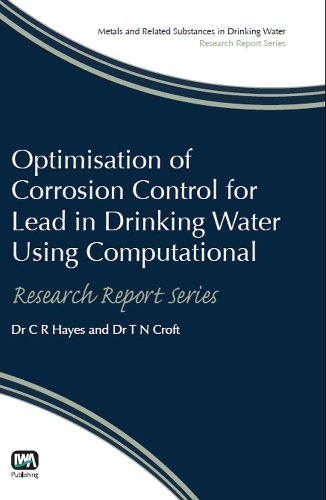 Бумажная книга «Optimisation of Corrosion Control for Lead in Drinking Water Using Computational Modelling Techniques», авторов Колин Хейс, Коринда Хаутман, Д. Уэйт, Д. Вуд, Х.Дэвид Стенсел, Дж. Фанк, М. Собси, Рон ван дер Оост, С. Э. Стрэнд, Т. Н. Крофт - фото №1