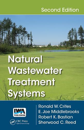 Бумажная книга «Natural Wastewater Treatment Systems», авторов Э. Джо Миддлбрукс, Роберт К. Бастиан, Рональд В. Крайтс - фото №1