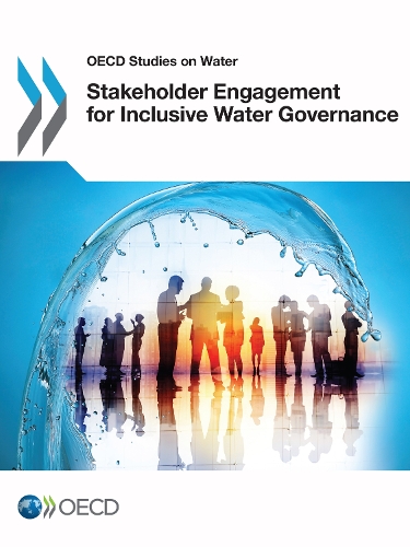 Бумажная книга «Stakeholder Engagement for Inclusive Water Governance», автор Организация экономического сотрудничества и развития (OECD) - фото №1