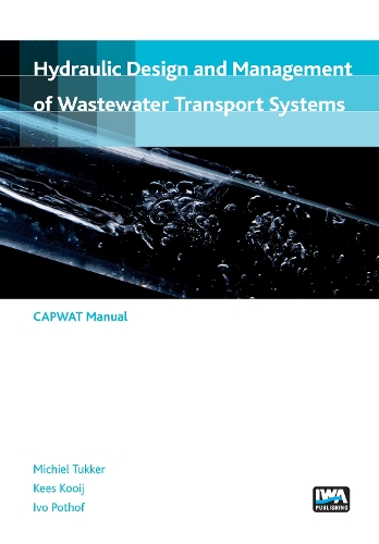 Бумажная книга «Hydraulic design and management of wastewater transport systems», авторов Иво Потхоф, Кес Куидж, Мишель Туккер - фото №1