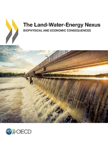 Бумажная книга «The Land-Water-Energy Nexus: Biophysical and Economic Consequences», автор Организация экономического сотрудничества и развития (OECD) - фото №1