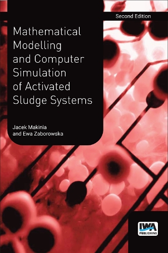 Бумажная книга «Mathematical Modelling and Computer Simulation of Activated Sludge Systems», авторов Эва Заборовска, Яцек Монкиня - фото №1