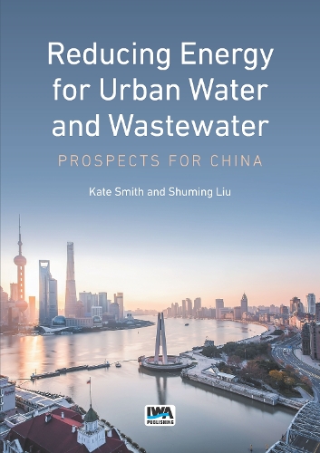 Паперова книга «Reducing Energy for Urban Water and Wastewater: Prospects for China», авторів Кейт Сміт, Шумінг Лю - фото №1