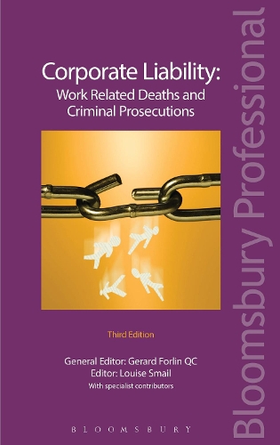 Бумажная книга «Corporate Liability: Work Related Deaths and Criminal Prosecutions», авторов Жерар Форлин КК, Луиза Смейл - фото №1