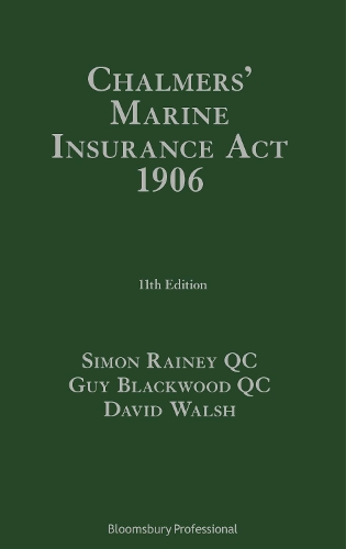 Бумажная книга «Chalmers' Marine Insurance Act 1906», авторов Дэвид Уолш, Гай Блэквуд, Саймон Рейни - фото №1