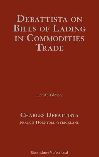 Бумажная книга «Debattista on Bills of Lading in Commodities Trade», авторов Чарльз ДеБаттиста, Фрэнсис Хорниолд-Стрикленд - фото №1