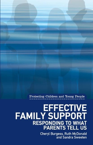 Бумажная книга «Effective Family Support: Responding to what parents tell us», авторов Шерил Берджесс, Рут Макдональд, Сандра Свитэн - фото №1