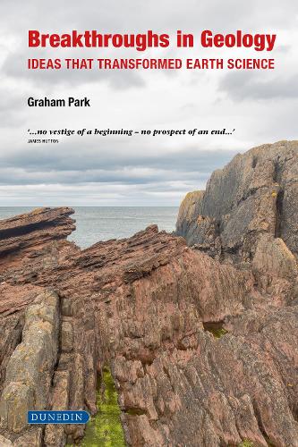 Паперова книга «Breakthroughs in Geology: Ideas that transformed earth science», автор Грем Парк - фото №1