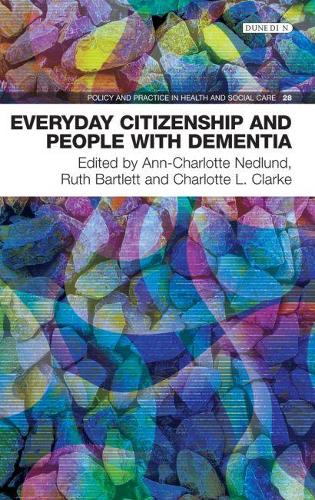 Паперова книга «Everyday Citizenship and People with Dementia», авторів Бартлетт, Рут, Кларк, Шарлотта, Анн-Шарлотт Недлунд - фото №1