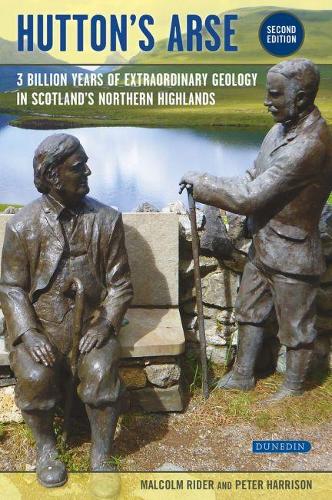 Бумажная книга «Hutton's Arse: 3 billion years of extraordinary geology in Scotland's Northern Highlands», авторов Питер Харрисон, Райдер, Малкольм - фото №1