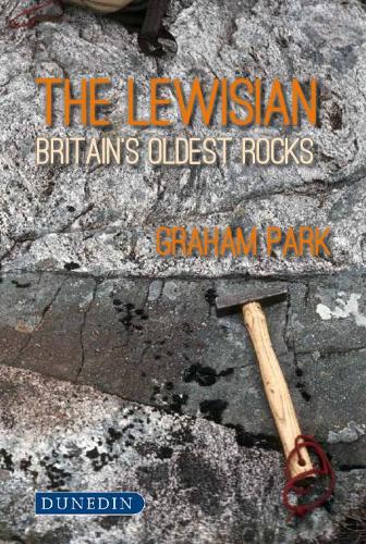 Паперова книга «The Lewisian: Britain’s oldest rocks», автор Грем Парк - фото №1
