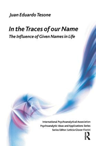Бумажная книга «In the Traces of our Name: The Influence of Given Names in Life», автор Хуан Эдуардо Тесоне - фото №1