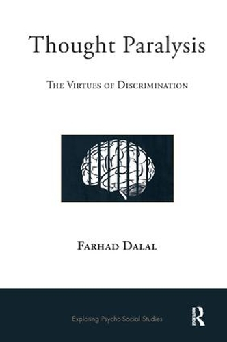 Бумажная книга «Thought Paralysis: The Virtues of Discrimination», автор Фархад Далал - фото №1