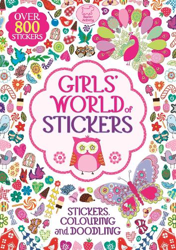 Паперова книга «Girls' World Of Stickers», авторів Енн Кронхаймер, Аннетта Бутелл, Бет Ганнелл, Ханна Девіс, Джо Тейлор, Кейт Саттон, Луїза Англікас - фото №1