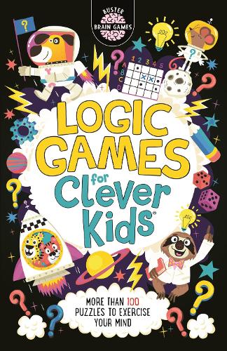 [object Object] «Logic Games for Clever Kids®: More Than 100 Puzzles to Exercise Your Mind», авторов Крис Дикасон, Гарет Мур - фото №1