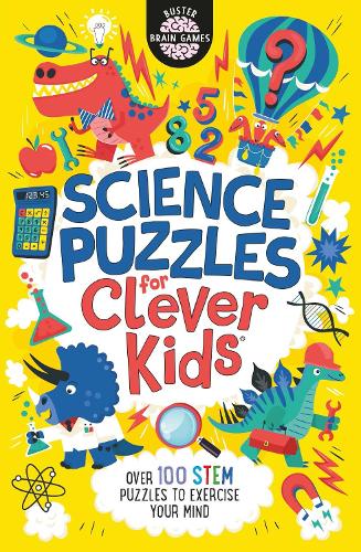 [object Object] «Science Puzzles for Clever Kids®: Over 100 STEM Puzzles to Exercise Your Mind», авторов Крис Дикасон, Дамара Стронг, Гарет Мур - фото №1