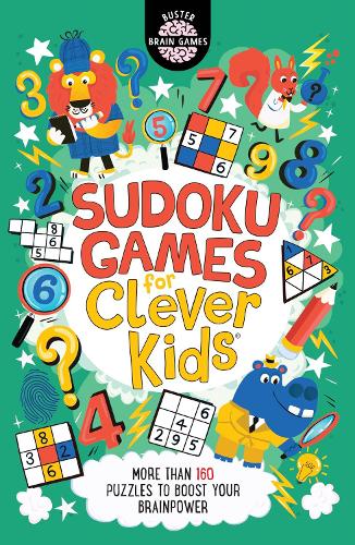 [object Object] «Sudoku Games for Clever Kids®: More than 160 puzzles to boost your brain power», авторов Крис Дикасон, Гарет Мур - фото №1