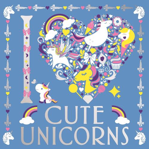 Бумажная книга «I Heart Cute Unicorns», авторов Аманда Хиллер, Лиззи Престон - фото №1