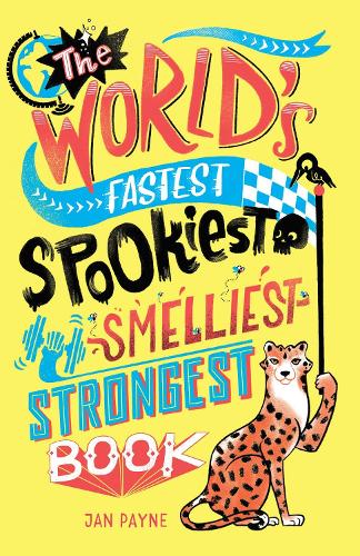 Бумажная книга «The World's Fastest, Spookiest, Smelliest, Strongest Book», автор Ян Пейн - фото №1