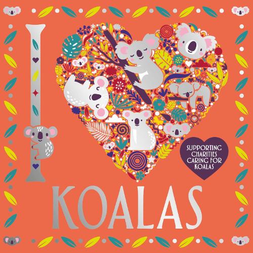 [object Object] «I Heart Koalas», авторів Ліззі Престон, Сара Уейд - фото №1