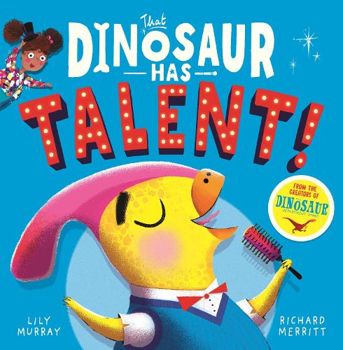 Бумажная книга «That Dinosaur Has Talent!», автор Лили Мюррей - фото №1