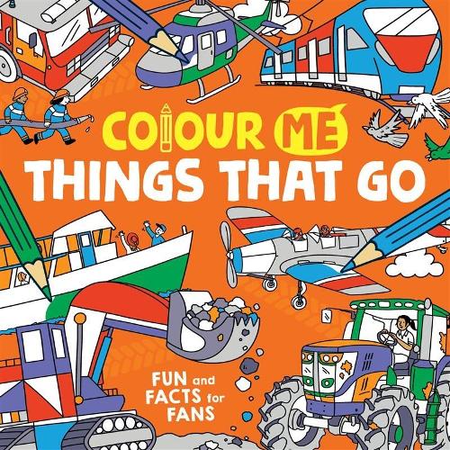 Паперова книга «Colour Me: Things That Go: Fun and Facts for Fans», автор Джеймс Коттелл - фото №1
