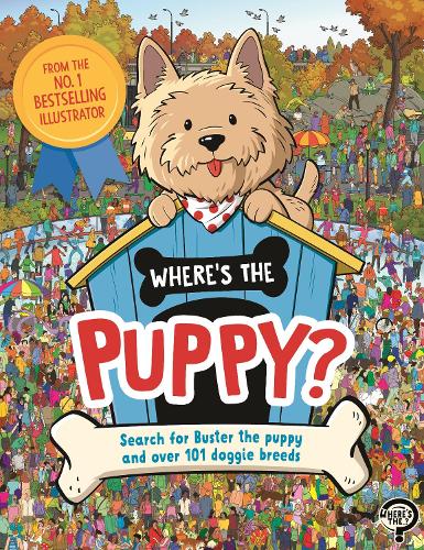 [object Object] «Where's the Puppy?: Search for Buster the puppy and over 101 doggie breeds», авторов Фрэнсис Эванс, Пол Моран - фото №1