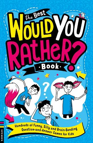 [object Object] «The Best Would You Rather Book: Hundreds of funny, silly and brain-bending question and answer games for kids», автор Гэри Пантон - фото №1