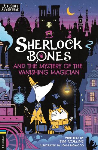 [object Object] «Sherlock Bones and the Mystery of the Vanishing Magician: A Puzzle Quest», автор Тим Коллинз - фото №1