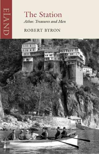 Бумажная книга «The Station: Athos: Treasures and Men», автор Роберт Байрон - фото №1