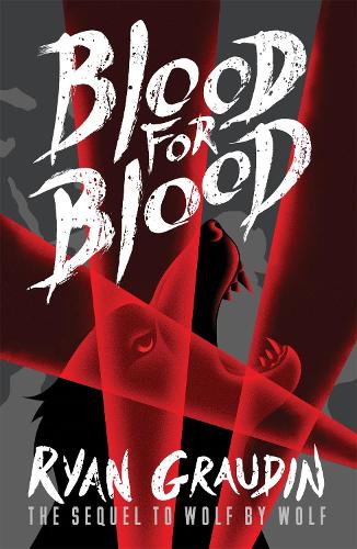 Паперова книга «Wolf by Wolf: Blood for Blood: Book 2», автор Райан Граудін - фото №1