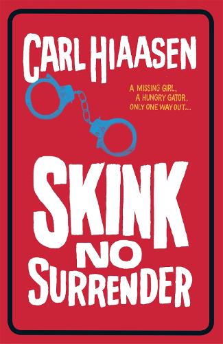 Бумажная книга «Skink No Surrender», автор Карл Хайасен - фото №1