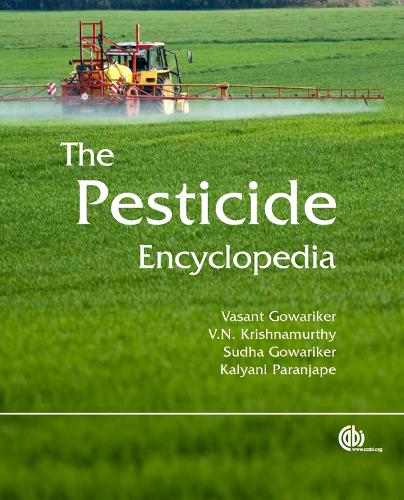 Бумажная книга «Pesticide Encyclopedia», авторов Каляни Паранджапе, Судха Говарикер, В. Н. Кришнамурти, Васант Говарикер - фото №1