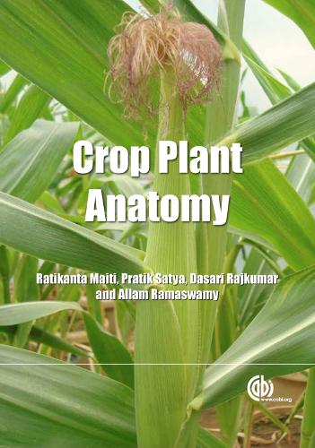 Бумажная книга «Crop Plant Anatomy», авторов Аллам Рамасвами, Дасари Раджкумар, Пратик Сатья, Ратиканта Майти - фото №1