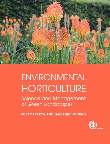 Паперова книга «Environmental Horticulture: Science and Management of Green Landscapes», авторів Джеймс Хітчмоу, Росс Кемерон - фото №1