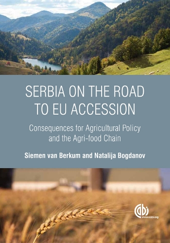 Паперова книга «Serbia on the Road to EU Accession: Consequences for Agricultural Policy and the Agri-food Chain», авторів Наталія Богданова, Сімен ван Беркум - фото №1